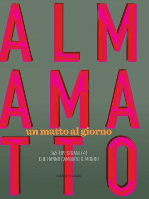 cover image of Almamatto. Un matto al giorno